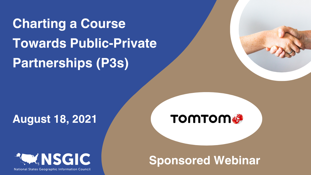 Charting a Course Towards Public-Private Partnerships (P3s) | August 18, 2021 | TomTom