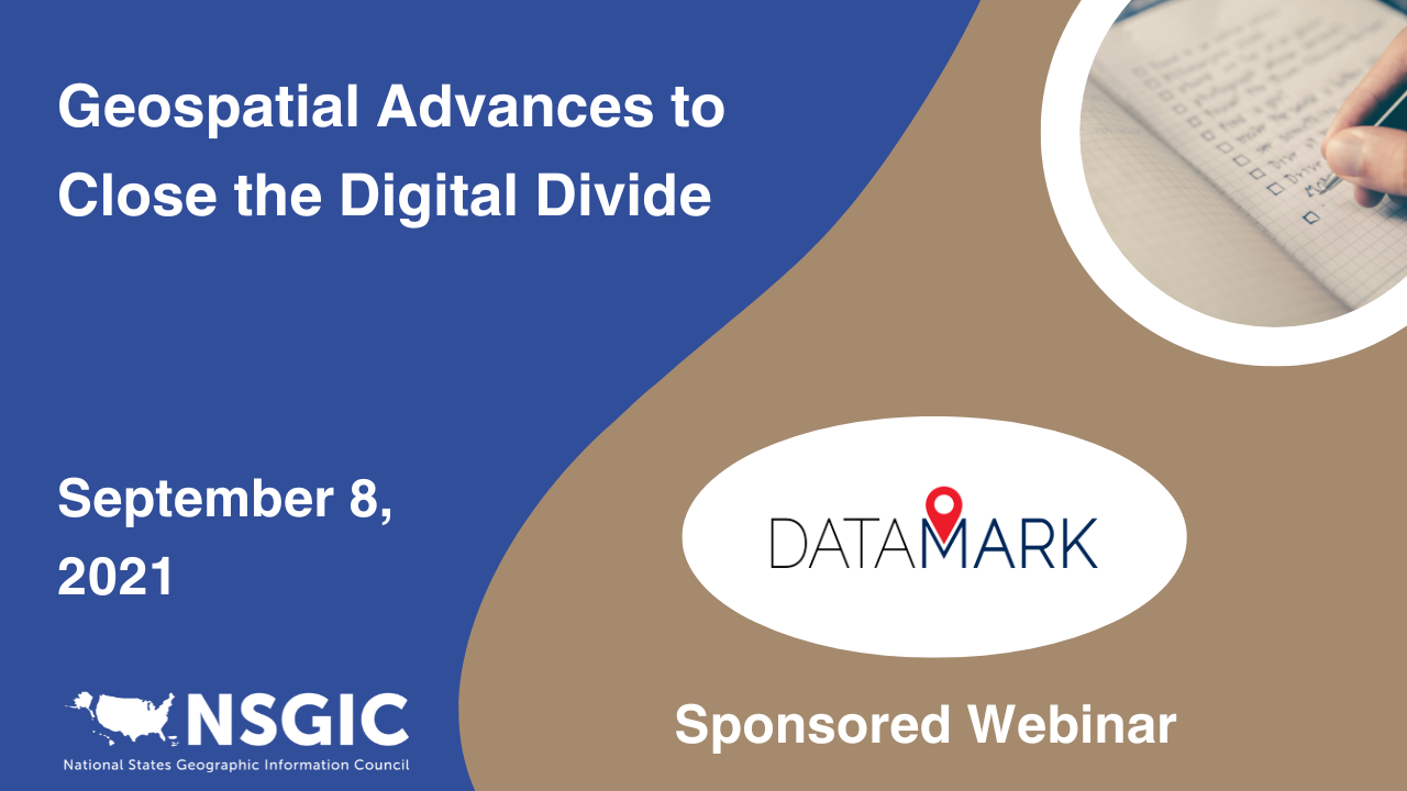 Geospatial Advances to Close the Digital Divide | September 8, 2021 | DATAMARK
