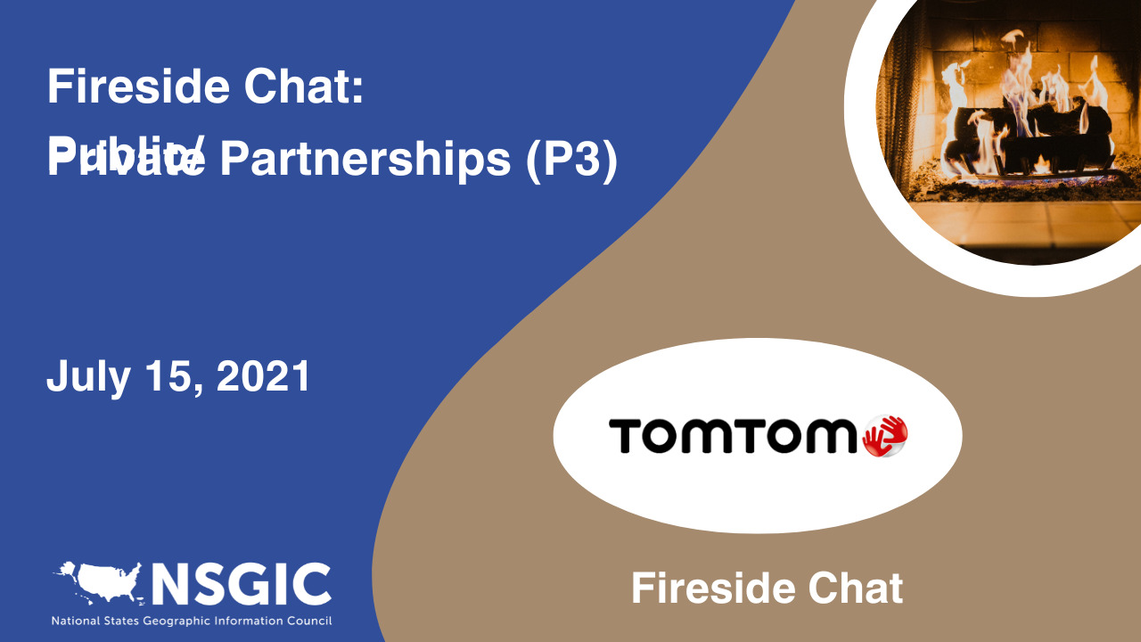 Fireside Chat: Public/Private Partnerships (P3) | July 15, 2021 | TomTom