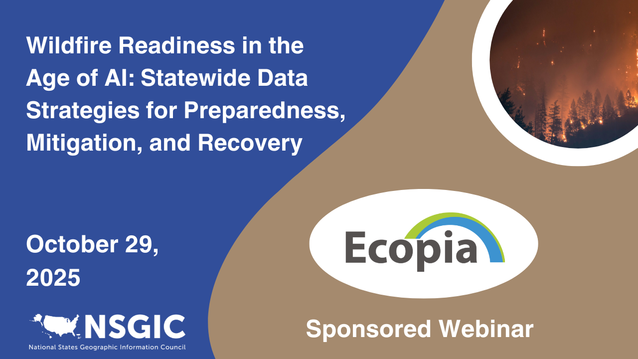 Wildfire Readiness in the Age of AI: Statewide Data Strategies for Preparedness, Mitigation, and Recovery | October 29, 2025 | Ecopia AI